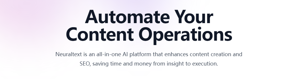 NeuralText一個(gè)AI寫作助手，提供了一套全面的SEO優(yōu)化和內(nèi)容創(chuàng)作工具